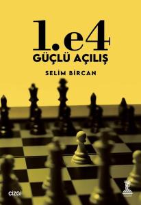 1.e4 Güçlü Açılış