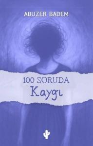 100 Soruda Kaygı