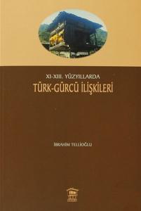 11-13. Yüzyıllarda Türk-Gürcü İlişkileri