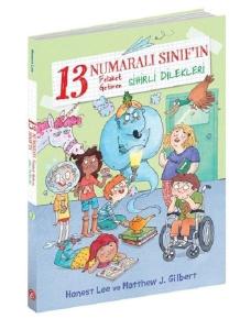 13 Numaralı Sınıf'ın Felaket Getiren Sihirli Dilekleri