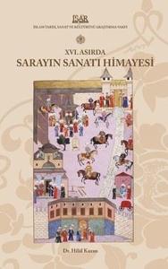 16. Asırda Sarayın Sanatı Himayesi (Ciltli)