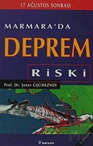 17 Ağustos Sonrası Marmara’da Deprem Riski
