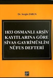 1833 Osmanlı Arşiv Kayıtlarına Göre Sivas Gayrimüslim Nüfus Defteri