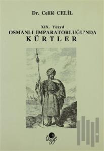 19. Yüzyıl Osmanlı İmparatorluğun'da Kürtler