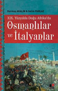 19. Yüzyılda Doğu Afrika'da Osmanlılar ve İtalyanlar