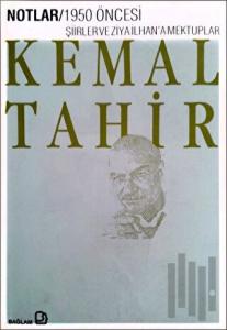 1950 Öncesi Şiirler ve Ziya İlhan'a Mektuplar