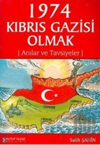 1974 Kıbrıs Gazisi Olmak
