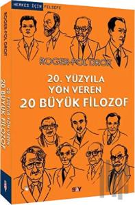 20. Yüzyıla Yön Veren 20 Büyük Filozof