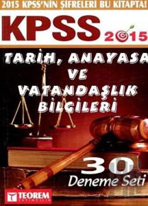 2015 KPSS Tarih, Vatandaşlık ve Anayasa Bilgileri 30 Deneme Seti