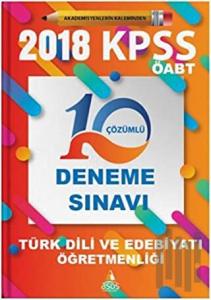 2018 KPSS ÖABT Türk Dili ve Edebiyatı Öğretmenliği 10 Çözümlü Deneme Sınavı