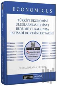 2021 KPSS A Grubu Economicus Türkiye Ekonomisi, Uluslararası İktisat, Büyüme ve Kalkınma, İktisadi Doktrinler Tarihi Konu Anlatımı