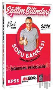 2024 KPSS Eğitim Bilimleri Öğrenme Psikolojisi Tamamı Çözümlü Soru Bankası
