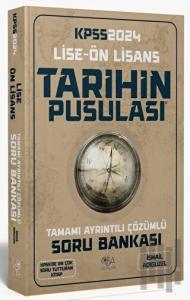 2024 KPSS Lise Ön Lisans Tarihin Pusulası Soru Bankası Çözümlü