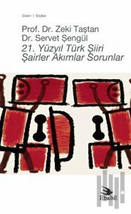 21. Yüzyıl Türk Şiiri - Şairler Akımlar Sorunlar
