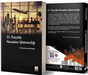21. Yüzyılda Havaalanı İşletmeciliği