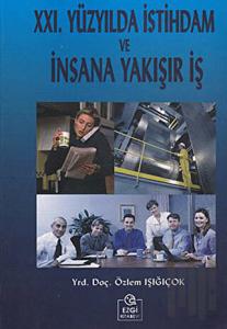 21. Yüzyılda İstihdam ve İnsana Yakışır İş