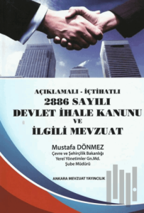 2886 Sayılı Devlet İhale Kanunu Ve ilgili Mevzuat (Ciltli)
