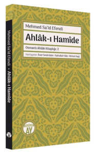 Ahlak-ı Hamide - Osmanlı Ahlak Kitaplığı 2