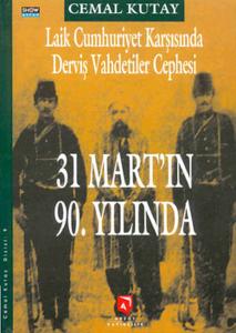 31 Mart'ın 90. Yılında Bir 'Geri Dönüş'ün Mirası (Ciltli)
