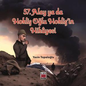 57. Alay ya da Hokliş Oğlu Hokliş'in Hikayesi
