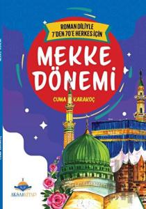 7'den 70'e Herkes İçin Mekke Dönemi