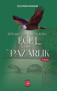 80'lere Giden Yolda Ecel İle Pazarlık
