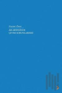 AB Arifesinde Çevre Sorunlarımız