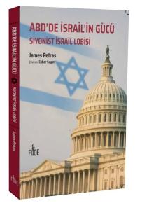 ABD'de İsrail'in Gücü - Siyonist İsrail Lobisi