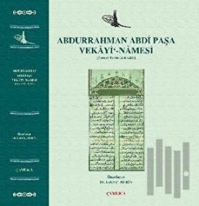 Abdurrahman Abdi Paşa Vekayi Namesi (Ciltli)