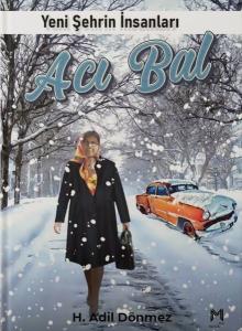 Acı Bal - Yeni Şehrin İnsanları