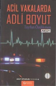 Acil Vakalarda Adli Boyut