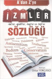 A'dan Z'ye İzmler Sözlüğü
