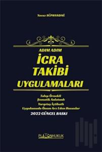 Adım Adım İcra Takibi Uygulamaları