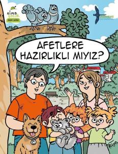 Afetlere Hazırlıklı mıyız? Bilim Serisi