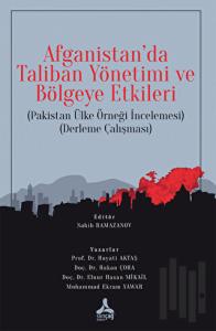 Afganistan'da Taliban Yönetimi ve Bölgeye Etkileri