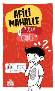 Afili Mahalle 4 - Uçan Otobüs (Ciltli)