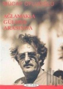 Ağlamakla Gülmek Arasında