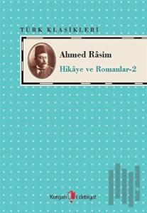 Ahmed Rasim - Hikaye ve Romanları -2