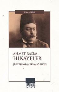 Ahmet Rasim Hikayeler - İnceleme - Metin - Sözlük