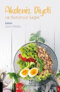 Akdeniz Diyeti ve Bütüncül Sağlık