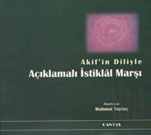 Akif'in Diliyle Açıklamalı İstiklal Marşı