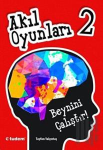 Akıl Oyunları 2: Beynini Çalıştır!
