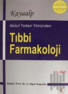 Akılcıl Tedavi Yönünden Tıbbi Farmakoloji Cilt 1