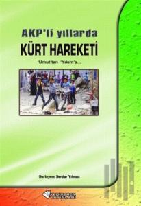 AKP’li Yıllarda Kürt Hareketi