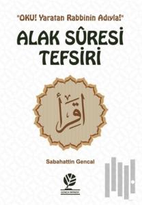 Alak Suresi Tefsiri