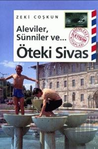 Aleviler, Sünniler ve... Öteki Sivas