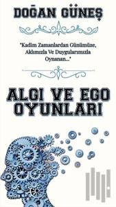 Algı ve Ego Oyunları