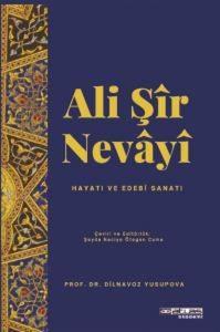Ali Şir Nevayi: Hayatı ve Edebi Sanatı