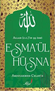 Allah (c.c)’ın 99 İsmi Esma’ül Hüsna