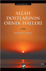 Allah Dostlarının Örnek Halleri